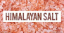 Himalayan Salt
